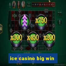 ice casino big win